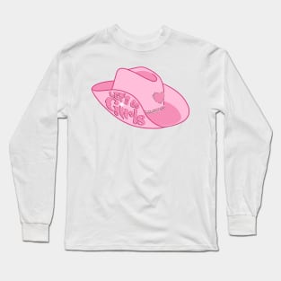 Hot pink Let’s Go Girls Cowgirl hat Long Sleeve T-Shirt